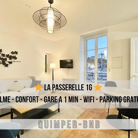 Le Passerelle 1G - Confort - Wifi - Centre Ville A Pied Quimper Kültér fotó
